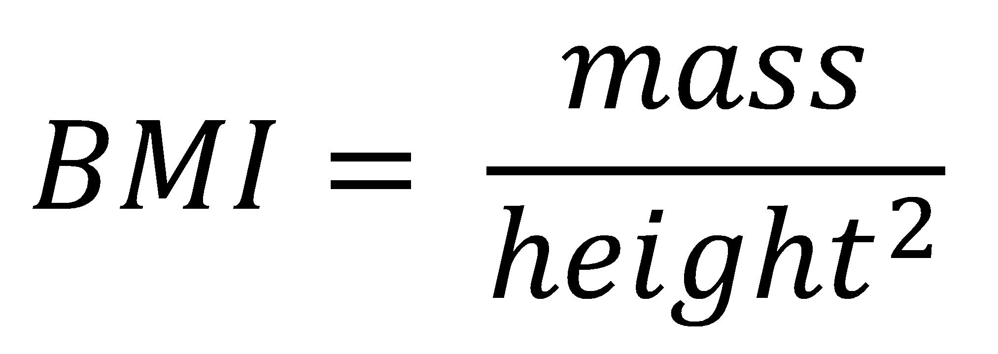 BMI = mass/height^2